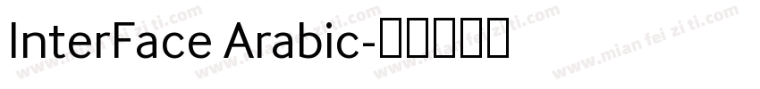 InterFace Arabic字体转换